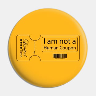 I’m Not A Human Coupon Pin