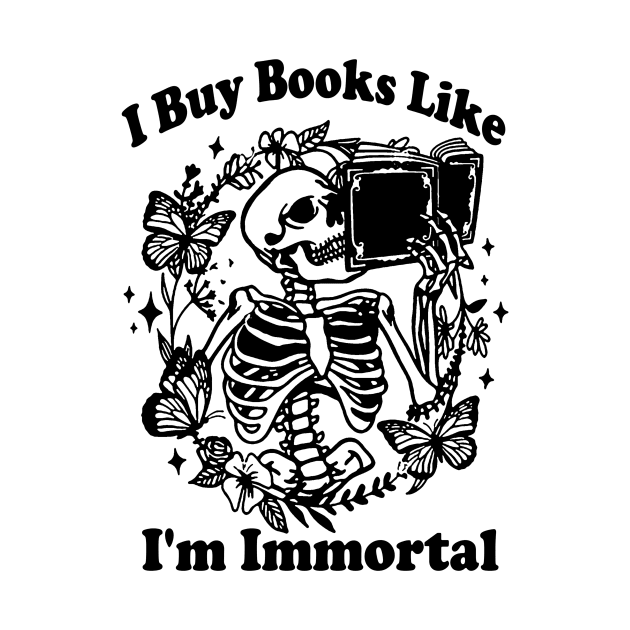 I Buy Books Like I'm Immortal, Booktok Retro Aesthetic Bookish Shirt Literary Shirt Skeleton Shirt Alt Clothes Romance Reader Book by Y2KSZN