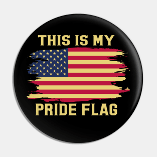 This Is My Pride Flag USA American Patriotic Pin