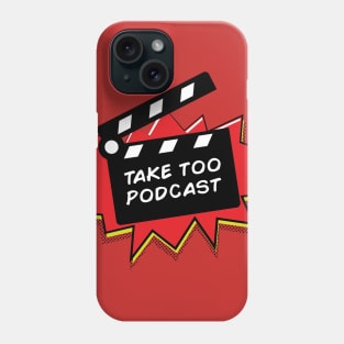 Take Too Phone Case