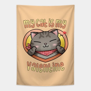 My cat is my Valentine Tabby Tapestry