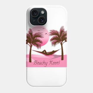 Beachy Keen! - Pink Phone Case