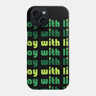 Play with Life Phone Case