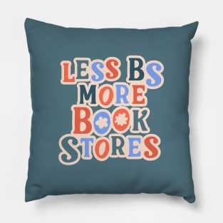 less bs more book stores Pillow