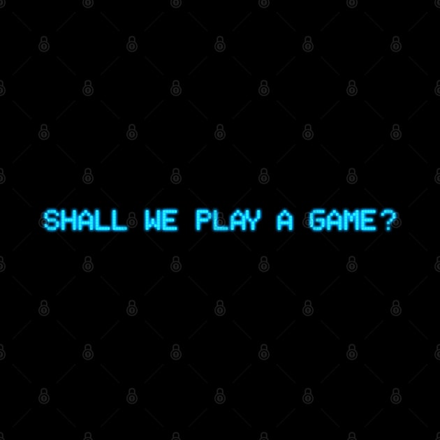 Shall We Play A Game? Wargames by Sachpica