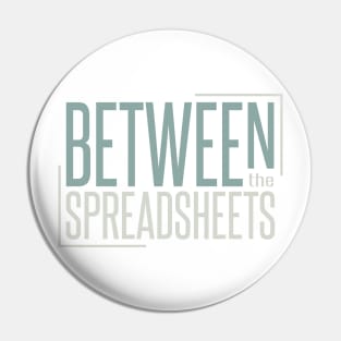 Funny Accounting Pun Between the Spreadsheets Pin