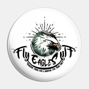 Fly High Eagles Fly Pin