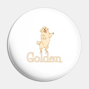 Golden Retriever Quote Pin