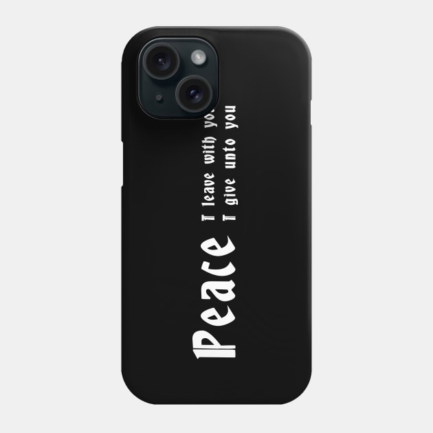 PEACE John 14:27 Bible Verse, Jesus Quote Phone Case by Terry With The Word