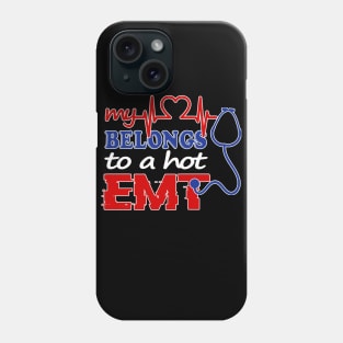 My Heart Belongs To Hot EMT Sweater I Love My EMT Paramedic Phone Case