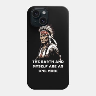 The earth and myself are as one mind Phone Case