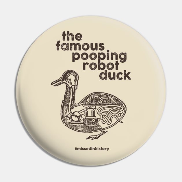 The Famous Pooping Robot Duck Pin by Stuff You Missed in History Class