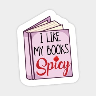 I like my books SPICY Magnet