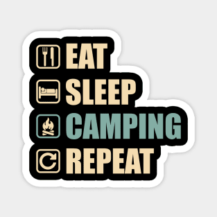 Eat Sleep Camping Repeat - Funny Camping Lovers Gift Magnet