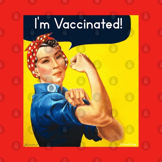 I'm Vaccinated: Lucy Liu by LiunaticFringe