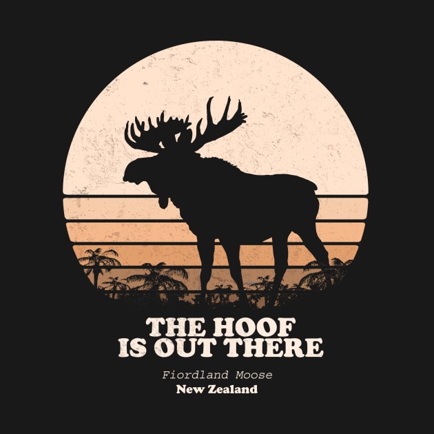 Fiordland Moose - The Hoof is Out There by Pebblestone