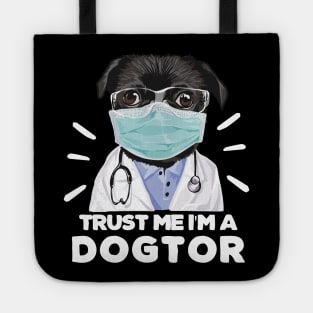 Trust Me I'm a Dogtor Funny Dogtor travel coffee Tote