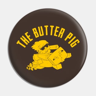 THE BUTTER PIG Pin