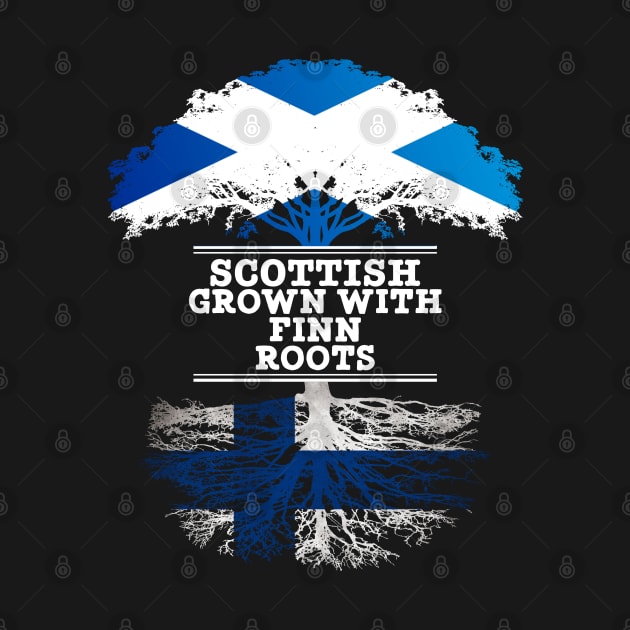 Scottish Grown With Finn Roots - Gift for Finnish With Roots From Finland by Country Flags