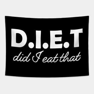 Dietitian - D.I.E.T Did I eat that Tapestry