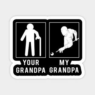 billiard your grandpa my grandpa tee for your grandson granddaughter Magnet