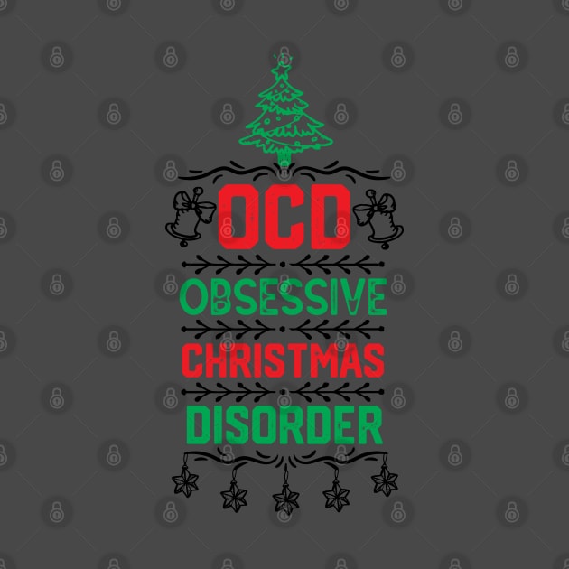 Christmas Party Funny Gift for Family - Ocd Obsessive Christmas Disorder - Xmas Cute Design Ornaments by KAVA-X