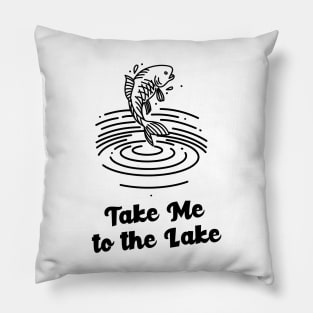 take me to the lake Pillow