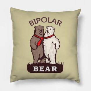 BIPOLAR BEAR POLAR FUNNY GIFT Pillow