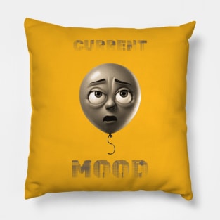 Current Mood Stunned Pillow