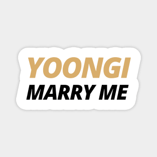 Yoongi Marry Me (BTS / Agust D / SUGA) Magnet