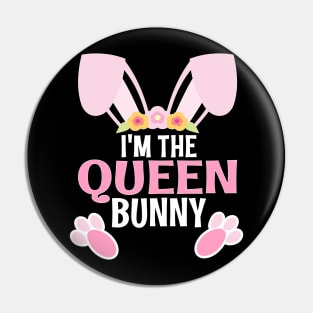 I'm The Queen Bunny Easter Family Matching Apparel Pin