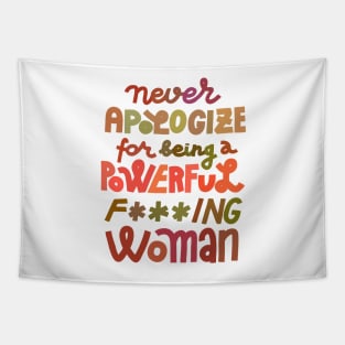 Never apologize Tapestry