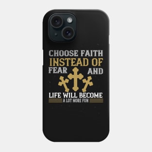 Have Faith Not Fear Phone Case