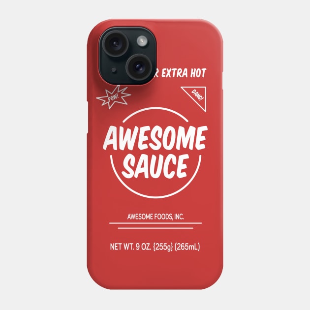 Awesome Sauce - Spicy Phone Case by JSNDMPSY