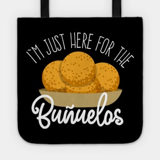 I'm just here for the buñuelos Tote