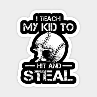 Dad Coach I Teach My Kids To Hit Steal Baseball Magnet