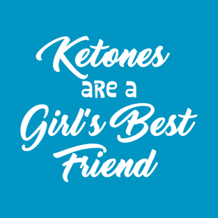 Keto Ketones are a Girls Best Friend T-Shirt