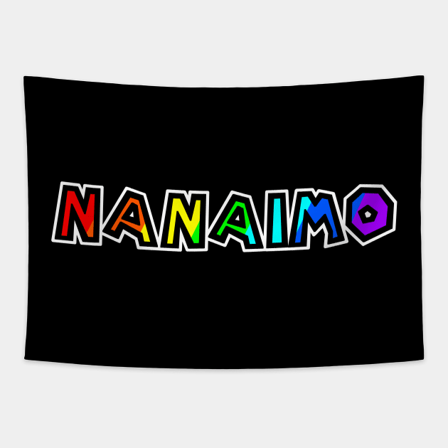 City of Nanaimo - Rainbow Text Design - Colourful Harbour City Gift - Victoria Tapestry by Bleeding Red Paint