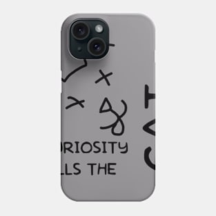 curiosity kills the cat, minimalist Phone Case