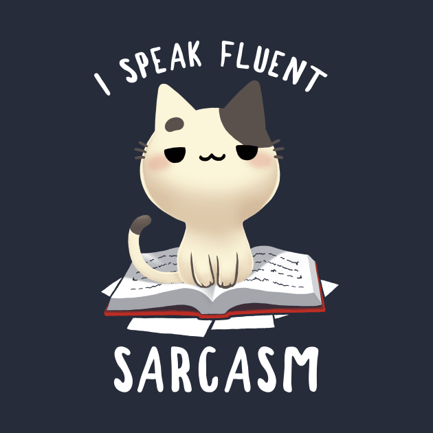 Fluent Sarcasm - Funny Sassy Kitty - Fluffy Cat by BlancaVidal