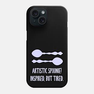 Artistic Spoonie! Inspired But Tired. (Lavender) Phone Case