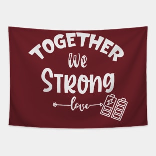 Together we  strong Tapestry