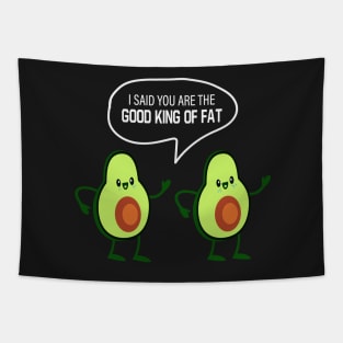 Good kind of fat. Tapestry