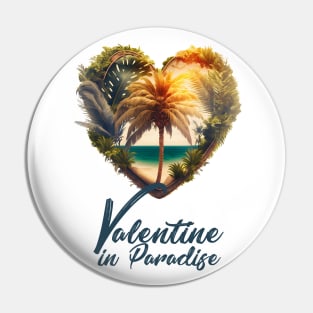 Tropical Valentine No.2: Valentine's Day in Paradise Pin