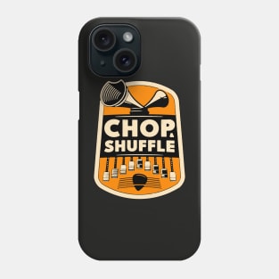 chop and shuffle Phone Case