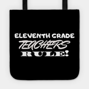 Eleventh Grade Teachers Rule! Tote