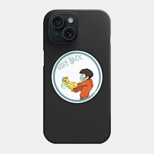 Stay Back (SFW) Phone Case