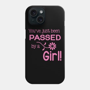 You've Just Been Passed By a Girl Runner Gift Phone Case