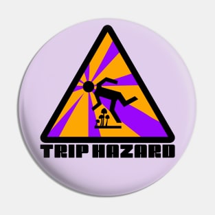 Purple Trip Hazard Psychedelic Warning Sign Pin