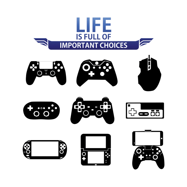 Important Choices Gamer by SillyShirts